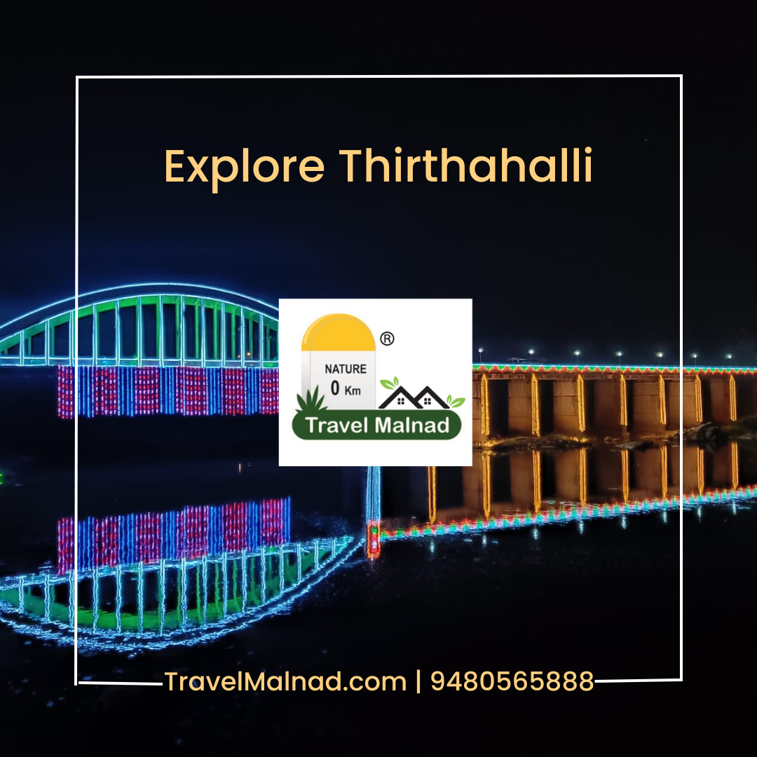 Explore Thirthahalli in Karnataka with accommodation in luxury stays